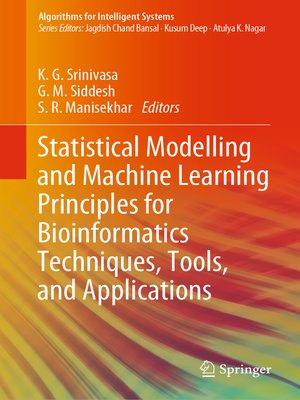 cover image of Statistical Modelling and Machine Learning Principles for Bioinformatics Techniques, Tools, and Applications